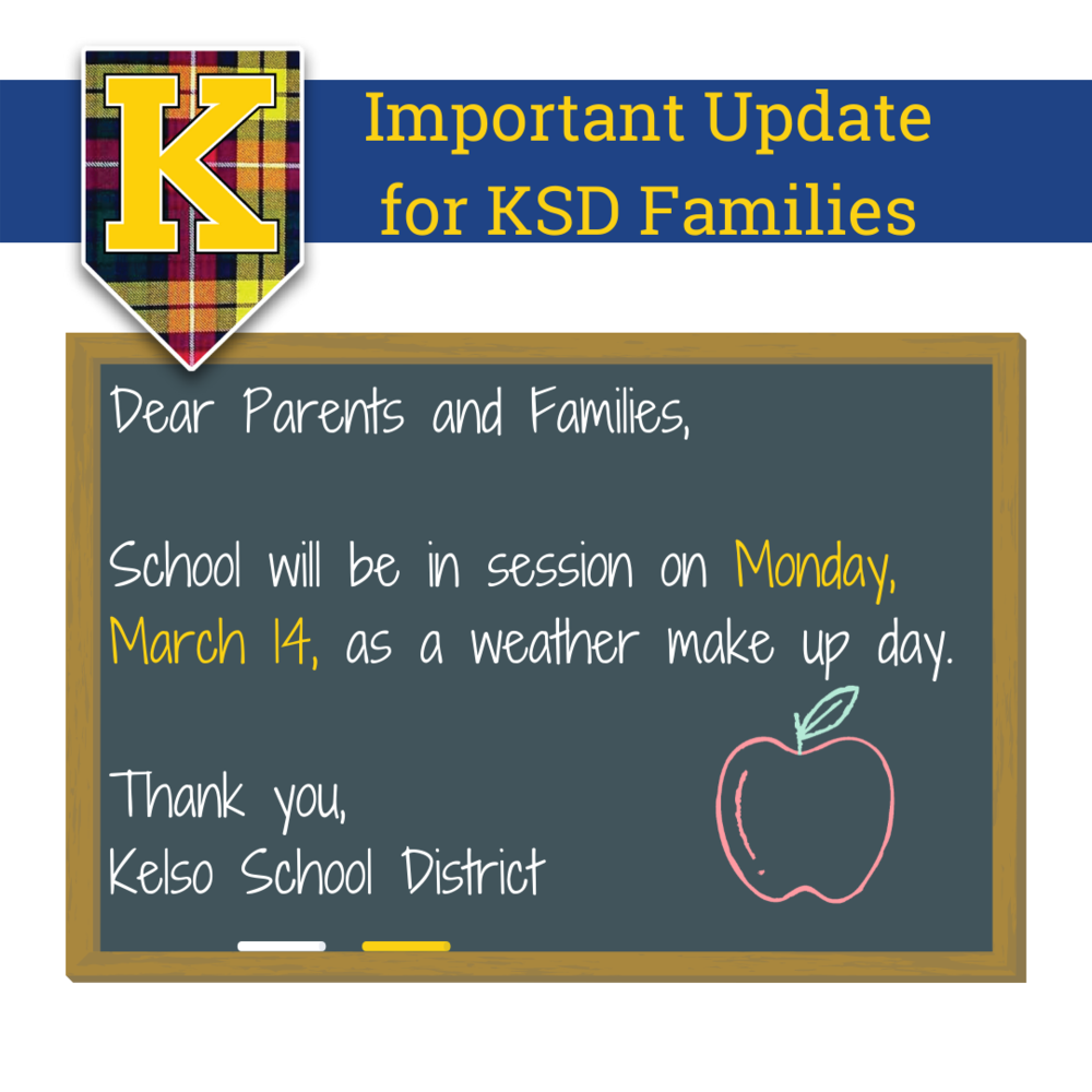 Snow Make Up Day Kelso School District