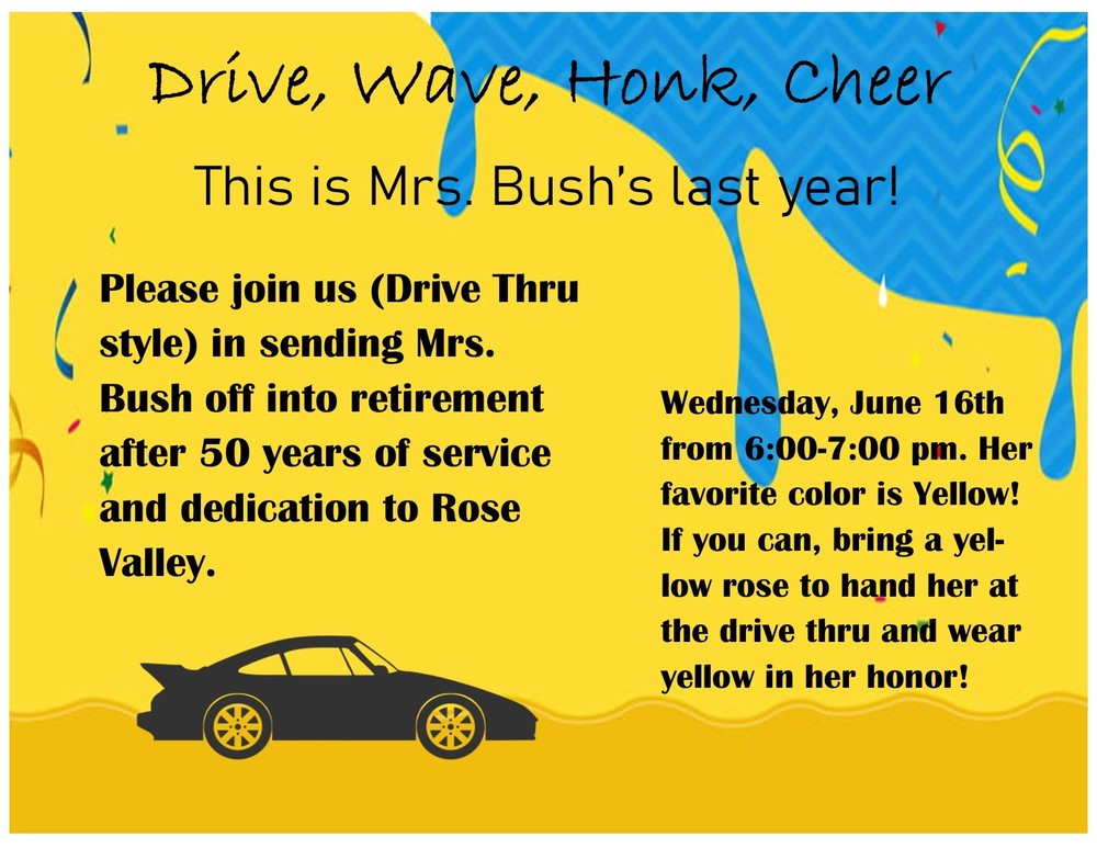 Retirement Drive Thru for Mrs. Bush