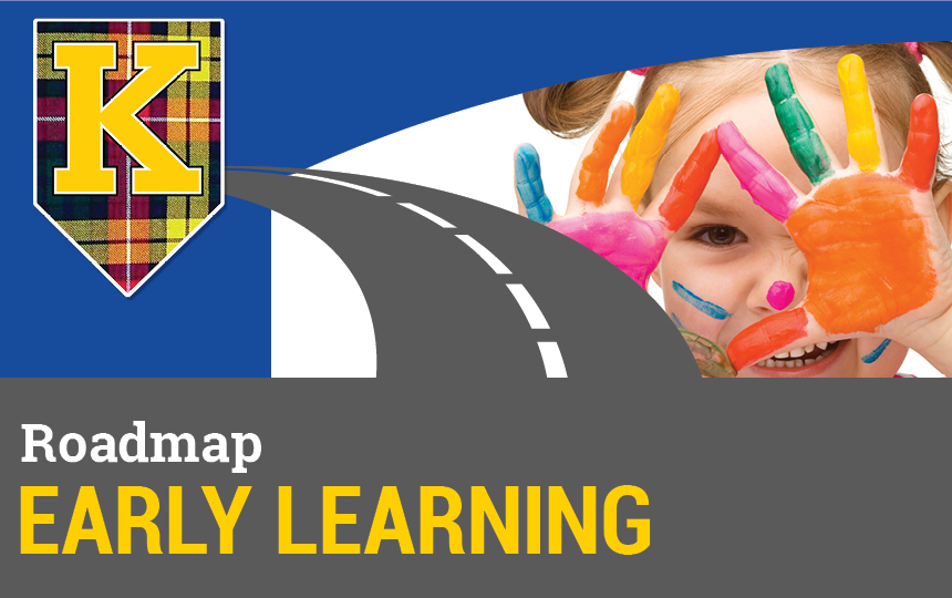 Road Map  Early Learning